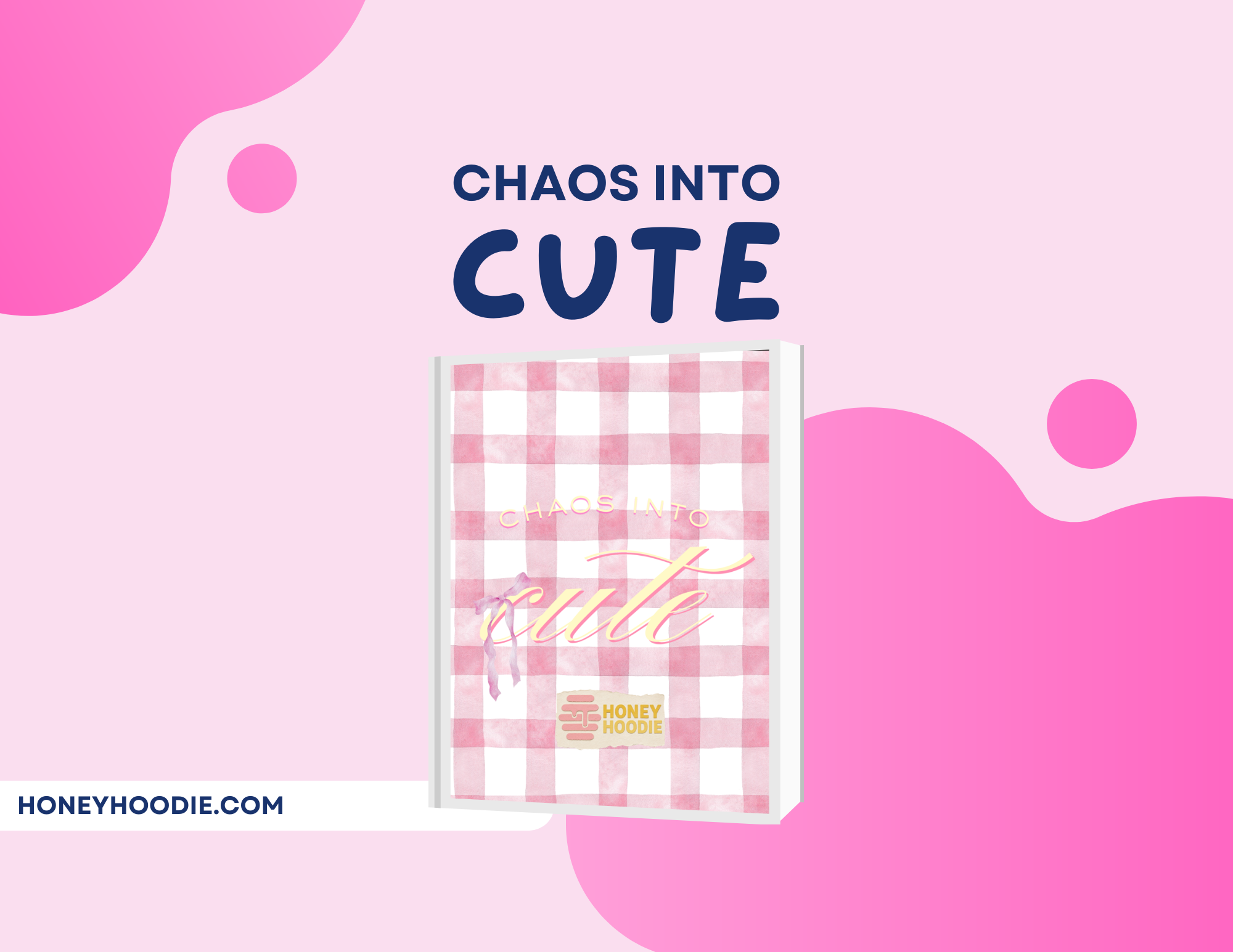 *Chaos into Cute* Digital Planner